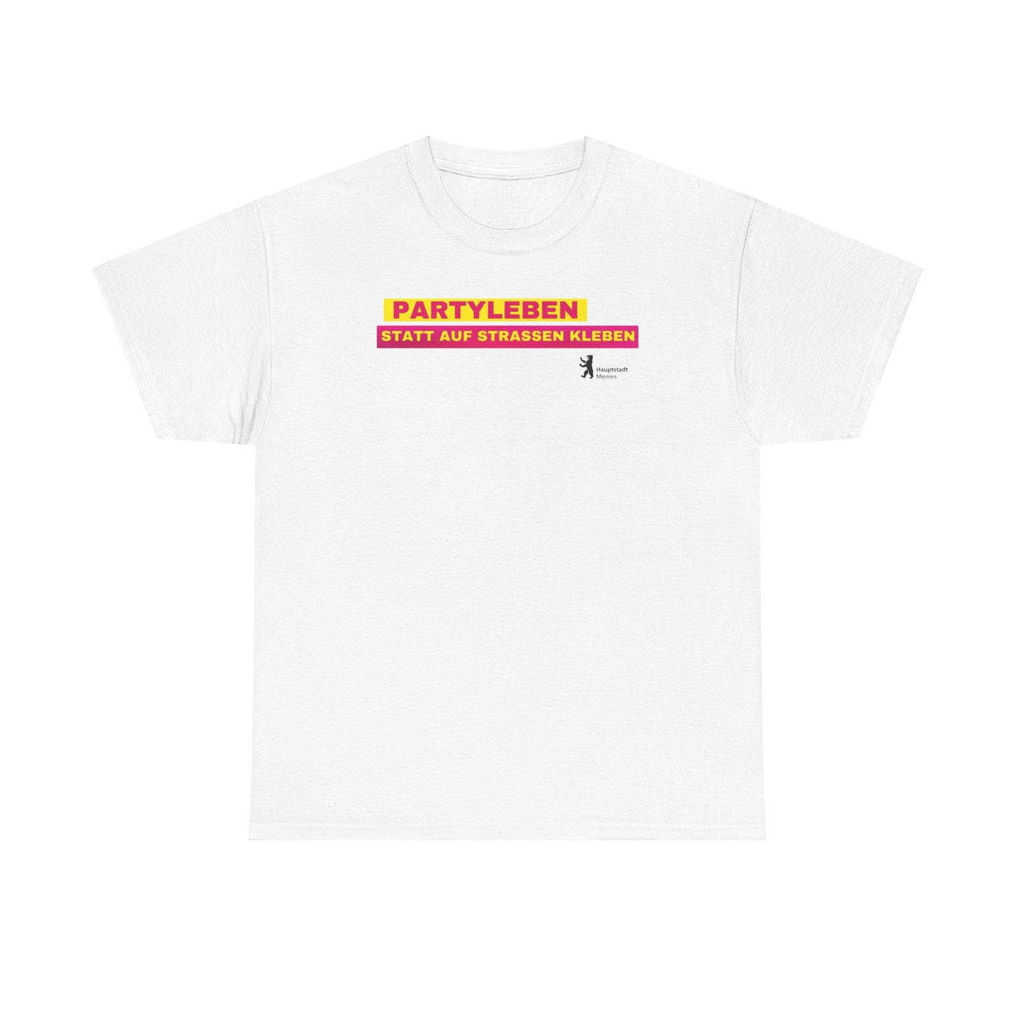 FDP PARTYLEBEN STATT AUF STRASSEN KLEBEN SHIRT